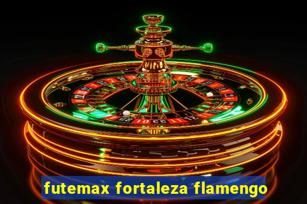 futemax fortaleza flamengo