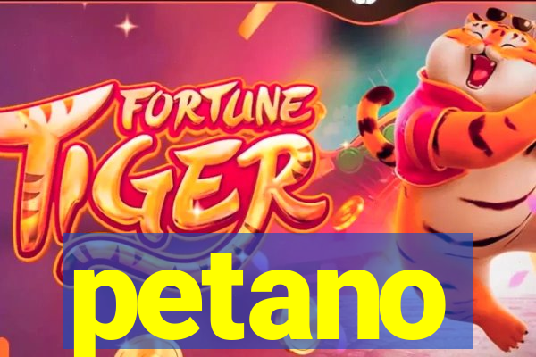 petano