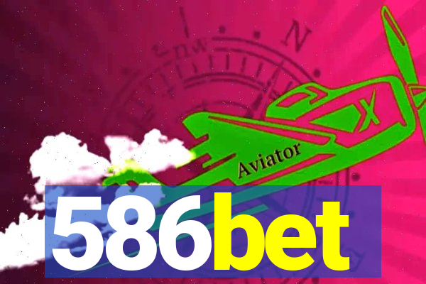 586bet