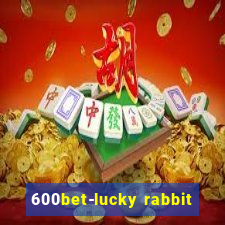 600bet-lucky rabbit