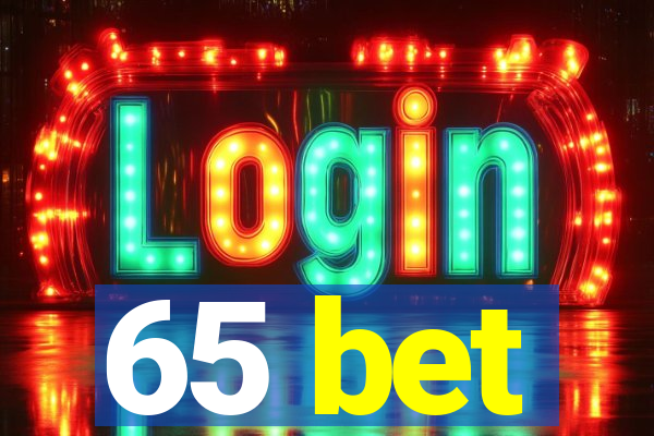 65 bet