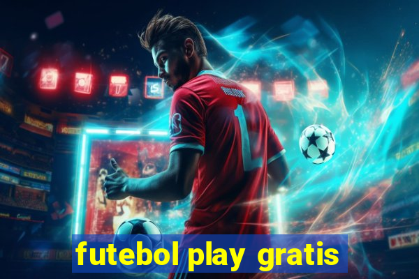 futebol play gratis