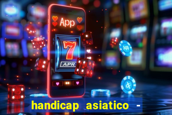 handicap asiatico - 0 5