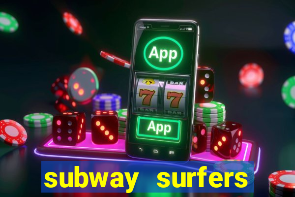 subway surfers dinheiro pix