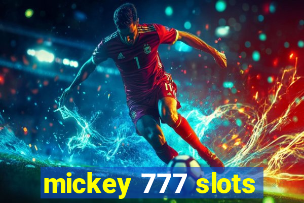 mickey 777 slots