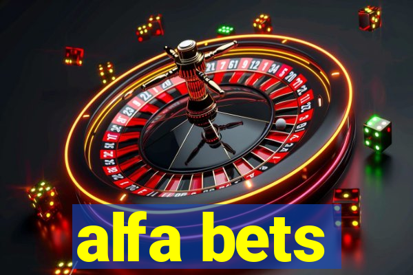 alfa bets