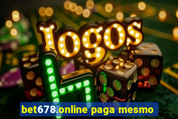 bet678.online paga mesmo