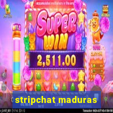 stripchat maduras