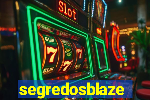 segredosblaze