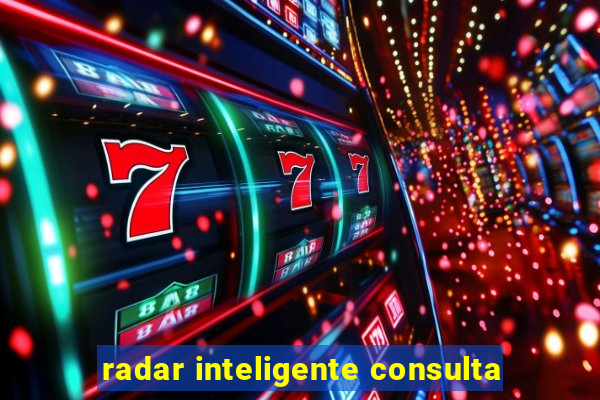 radar inteligente consulta