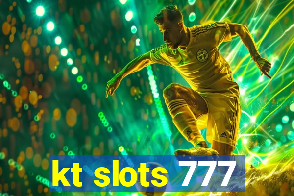 kt slots 777