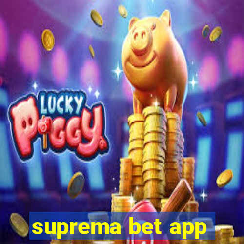 suprema bet app