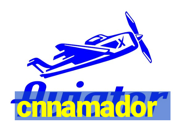 cnnamador