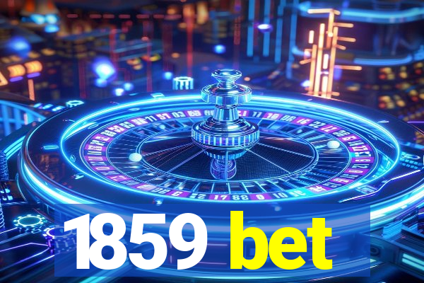 1859 bet