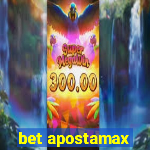 bet apostamax