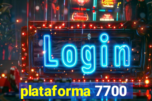 plataforma 7700