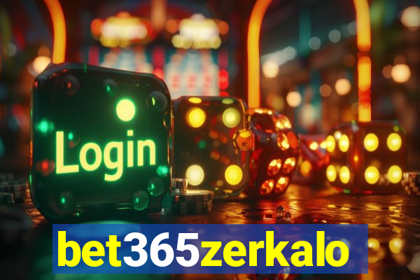 bet365zerkalo