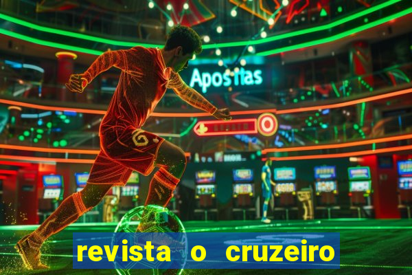 revista o cruzeiro acervo digital