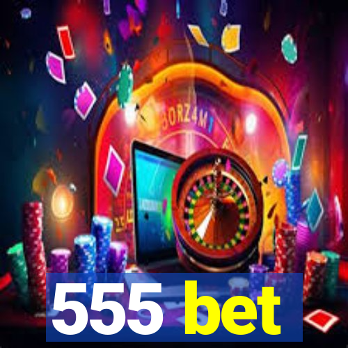 555 bet