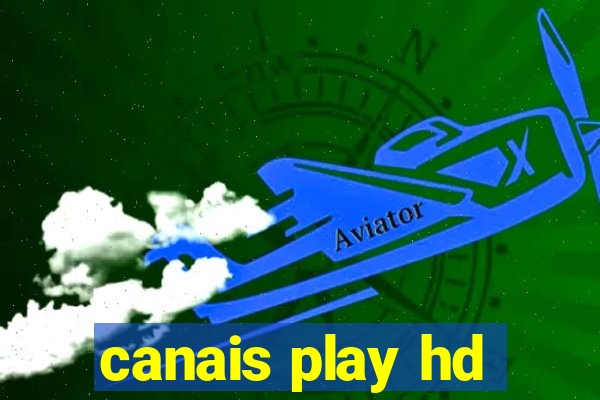 canais play hd