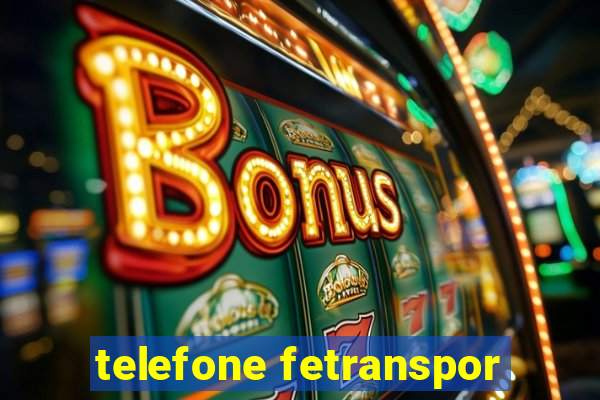 telefone fetranspor