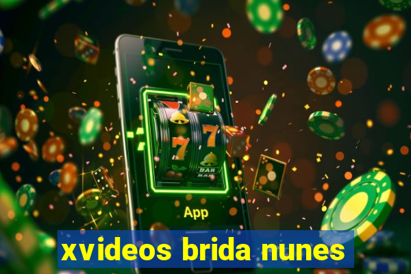 xvideos brida nunes