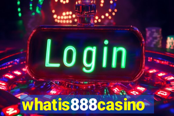 whatis888casino