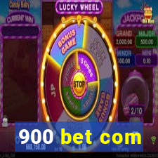 900 bet com