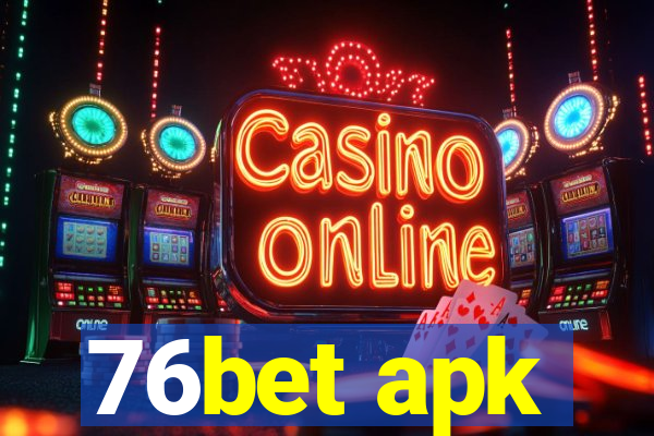 76bet apk