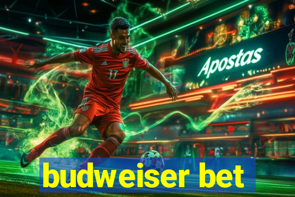 budweiser bet