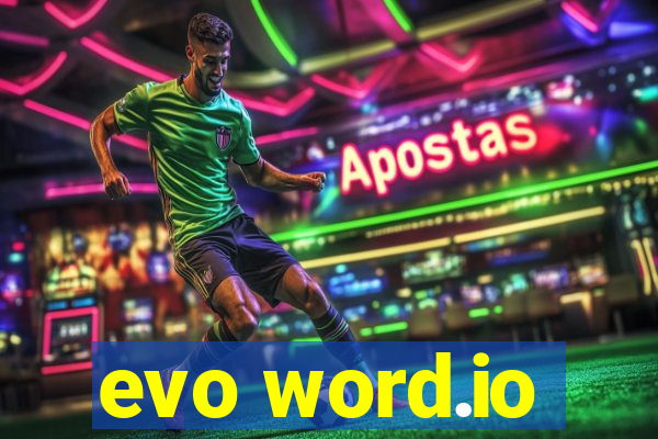 evo word.io