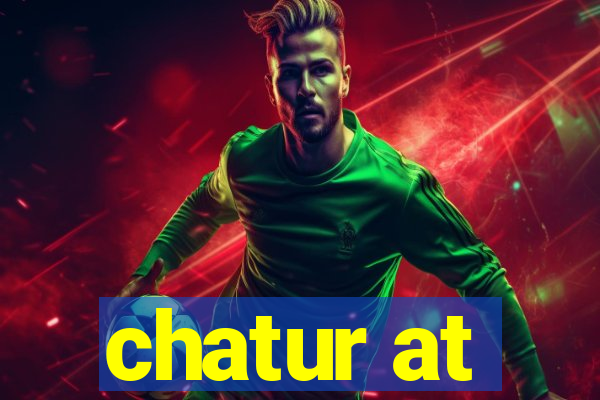 chatur at