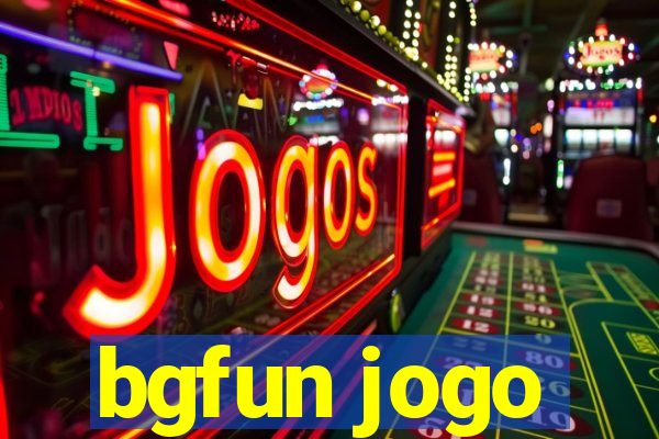 bgfun jogo