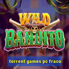 torrent games pc fraco