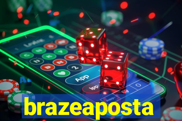 brazeaposta