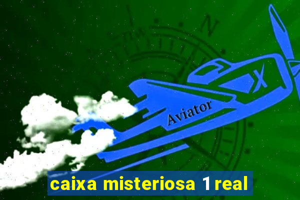 caixa misteriosa 1 real