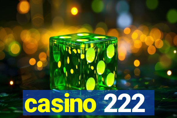 casino 222