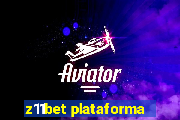 z11bet plataforma