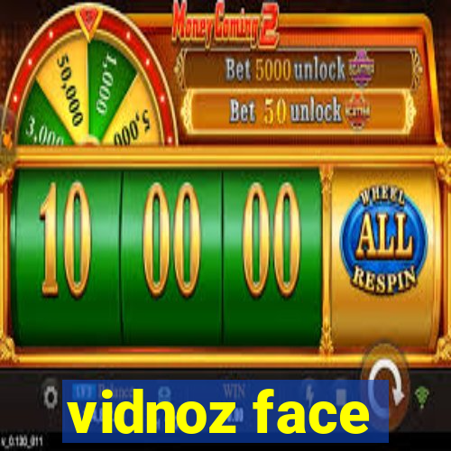 vidnoz face