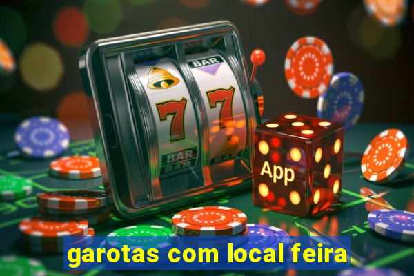 garotas com local feira