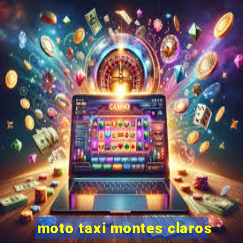 moto taxi montes claros