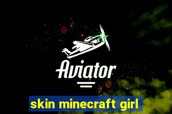 skin minecraft girl