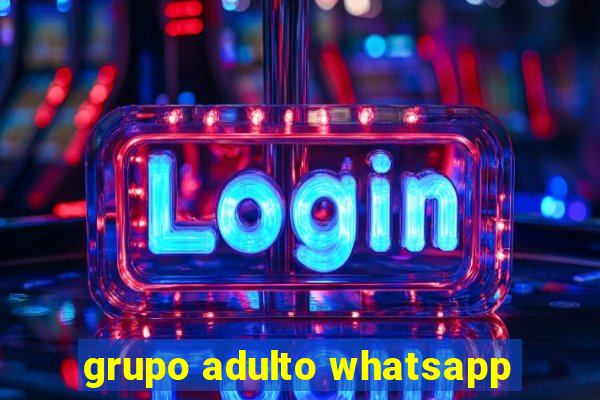 grupo adulto whatsapp