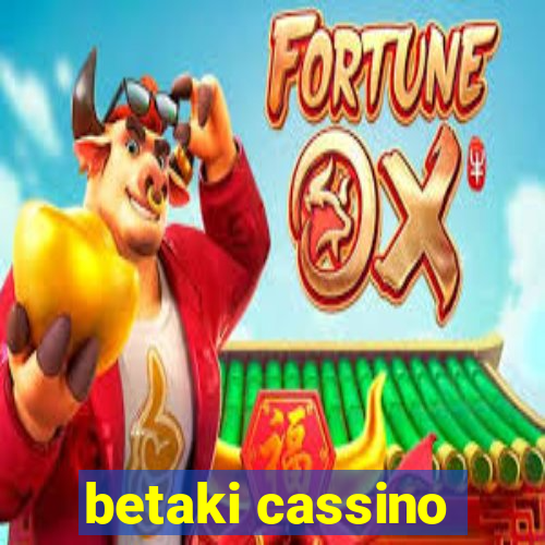 betaki cassino