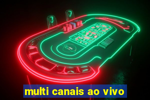 multi canais ao vivo