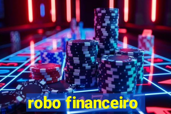 robo financeiro