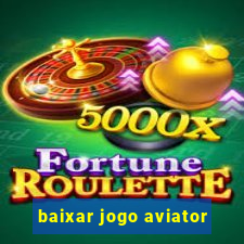 baixar jogo aviator