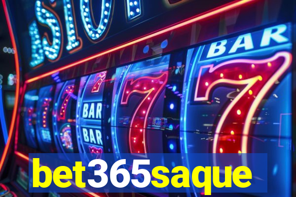 bet365saque