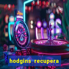 hodgins recupera sua fortuna