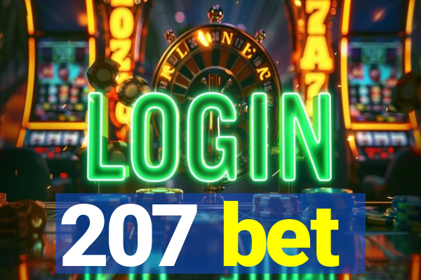 207 bet